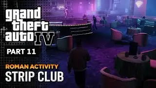 GTA 4 - Friend Activity (Roman) - Strip Club