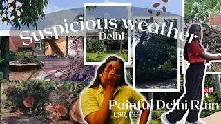 Rainy Day at LSR | Classes, Campus Tree Fall & DU Student Life #delhiuniversity #lsr #collegelife 