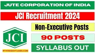 JCI Recruitment 2024: JCI Syllabus Out 2024, JCI Jr Assistant Detailed Syllabus, CBT syllabus out! ✅
