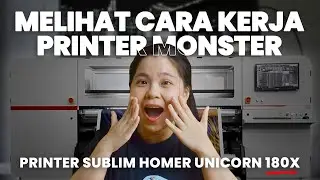Cara Mengoperasikan Printer Digital Sublim Skala Pabrik - Homer Unicorn 180x
