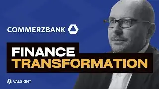 Commerzbank x Valsight - A Success Story: Finance Transformation & Digitalisierung des Controllings