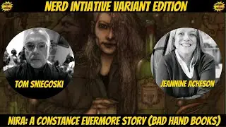 TOM SNIEGOSKI & JEANNINE ACHESON NIRA: A CONSTANCE EVERMORE STORY (BAD HAND BOOKS) - VARIANT EDITION