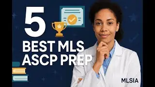 5 Best MLS ASCP Exam Prep Programs for a Guaranteed Pass