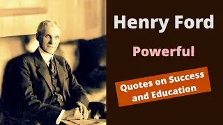 Powerful Henry Ford Quotes on Success and Education