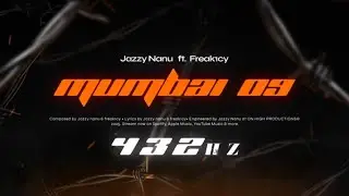 MUMBAI 09 - JAZZY NANU X FREAK1CY | 432 HZ | Prod by. @jnbeats09