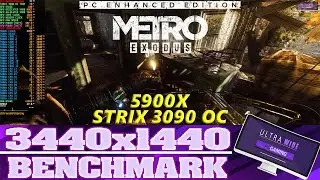Metro Exodus: Enhanced Edition | Benchmark | Strix 3090 OC | 5900x | Ultrawide 3440x1440