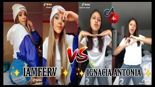 ✨IGNACIA ANTONIA VS IAMFERV✨||✨2019✨||✨MYTIKTOK-ESPAÑOL✨