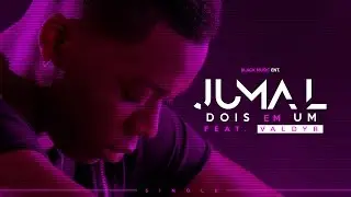 Juma L - Dois em Um ft.  Valdyr