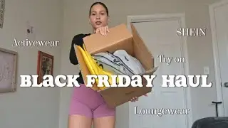 Black Friday Try On Haul // Activewear, Loungewear, SHEIN review