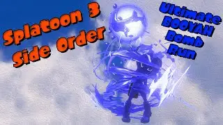 The Ultimate Booyah Bomb Run | Splatoon 3: Side Order