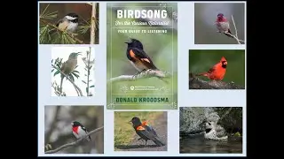Donald Kroodsma, Ph.D. &bull; Birdsong for the Curious Naturalist &bull; 12/8/20