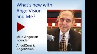 What's new with AngelCore & Mike Jingozian