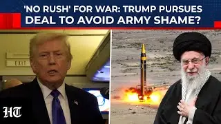 Trump Pursues Nuclear Deal With Iran, Scared Of US Army's 'Embarrassing Defeat' By Khamenei?