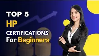 Top 5 HP Certifications for Beginners