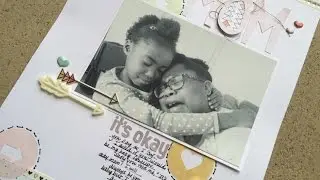 Scraptastic Design Team Layout #5 - Oh Mom, It's Okay!