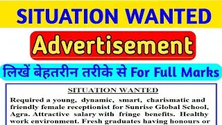 SITUATION WANTED Advertisement for Class 11th & 12th | Format of Advertisement |