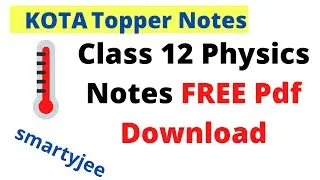 Class 12 Physics Notes Download Pdf | IIT-JEE & NEET | SMARTYJEE