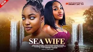 SEA WIFE : The Spirit&rsquo;s Vow| Nigerian movies 2025 Latest full movies| staring: Angel Unigwe