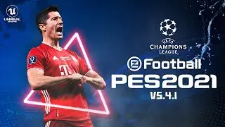 eFOOTBALL PES 2021 MOBILE V5.4.1 UEFA CHAMPIONS LEAGUE - UCL PATCH | NEW VERSION 1 GB OBB DOWNLOAD