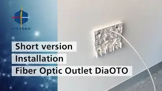 Installation DiaOTO Fiber Optic Outlet