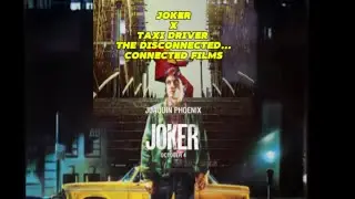 Joker X Taxi Driver: The Disconnected&hellip; Connected Films