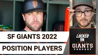 SF Giants 2022 Season Preview: Position Players
