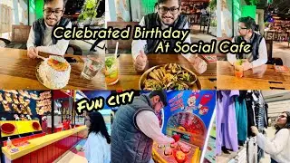 Celebrated friend's Birthday  at Social Cafe ambience mall Vasant kunj  | Fun city | Shopping | Vlog