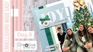 Embellishing Made Easy | Design Tips for Scrapbook Layouts | Creative Design Team