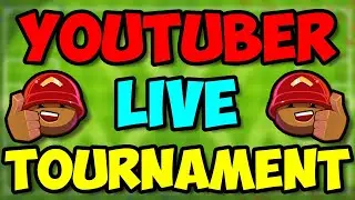 $200 Youtuber Tournament Live! | Bloons TD Battles