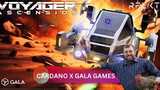 Voyager : Ascension - Cardano X Gala Games