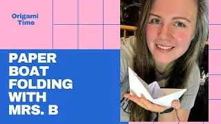 Paper Boat Folding with Mrs. B
