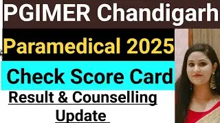 PGI chandigarh Paramedical Result 2025| PGIMER Chandigarh Paramedical Counselling 2025|