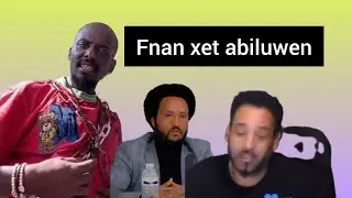 fnan zef abiluwom seltene,wufuy,mogos,neshnesh kirosasfaha,