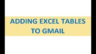 Copying Excel table to Gmail