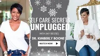 Self-Care during the Holidays: A Conversation with Dr. Kimberly Boone |Lifestyle with Melonie Graves