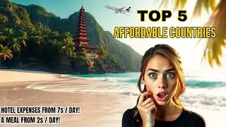 Top 5 Budget Friendly Travel Destinations | You Must Visit! | Exploring Asia |