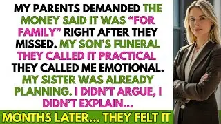 After Missing My Son's Funeral, My Parents Demand His $900k Trust To Fund My Sister's Music Career