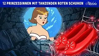 12 Prinzessinnen mit Tanzenden Roten Schuhen ✨👸 | Märchen für Kinder