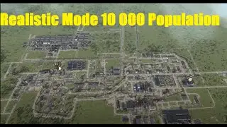 Workers & Resources: Soviet Republic &ndash; Realistic Mode | 10,000 Population City (Content Update #11)