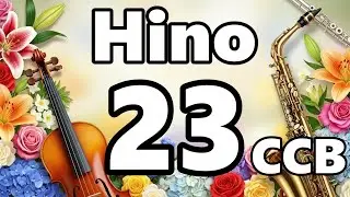 Hino 23 CCB - 🎼 O SENHOR É O MEU PASTOR 🎼 - Legendado - LOUVORES CCB #beloshinos #hinosccb