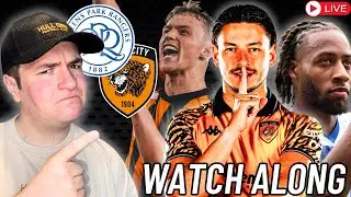 Queens Park Rangers VS Hull City Watch Along | Championship Live