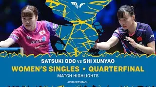 Satsuki Odo vs Shi Xunyao | WS QF | #EuropeSmash 2025
