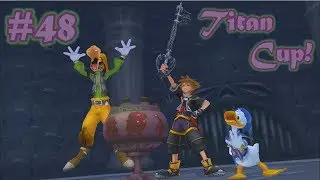 Kingdom Hearts 2.5 ReMIX - Part 48 - Titan Cup - Proud Mode