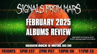February 2025 Albums Review | Signals From Mars March 7, 2025