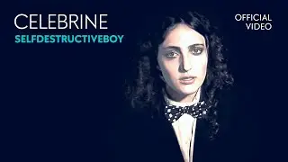 Celebrine - Selfdestructiveboy