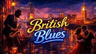🎸When London Learns to Cry the Blues - British Blues