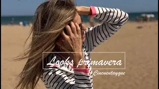 LOOKS PRIMAVERA / CINCUENTAYQUE