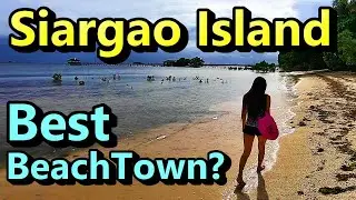 Siargao Island Beach Town Philippines (Wanderlusting Southeast Asia)