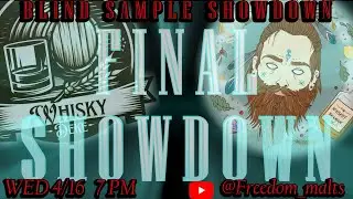 Blind Sample Showdown The Finale