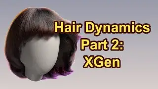 Hair Dynamics Part 2: XGen
